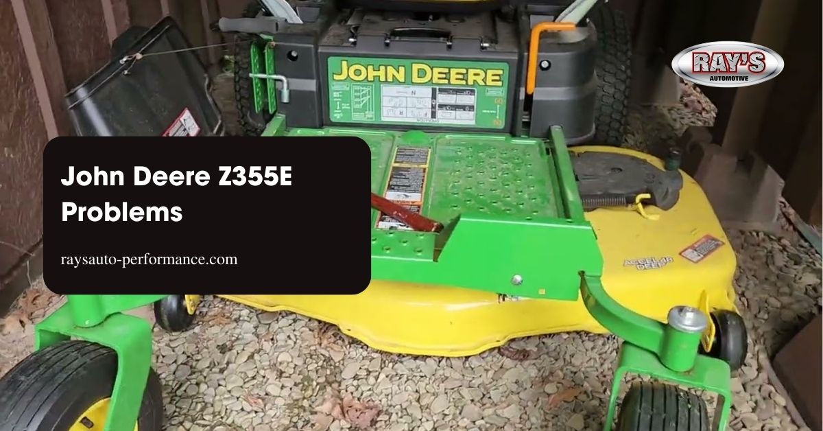 John Deere Z355E Problems