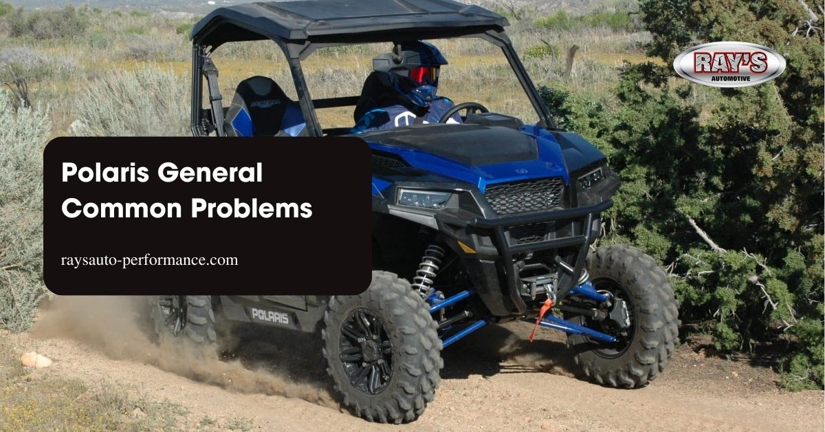 Polaris General Common Problems