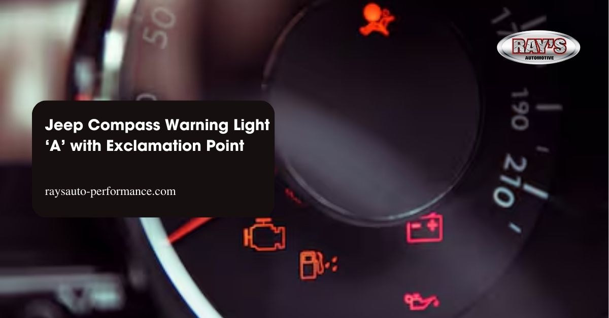 Why the Jeep Compass Warning Light 'A' with Exclamation Point Demands Your Attention Now 3 Jeep Compass Warning Light ‘A’ with Exclamation Point